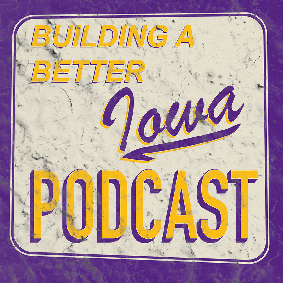 Building a Better Iowa Podcast Art